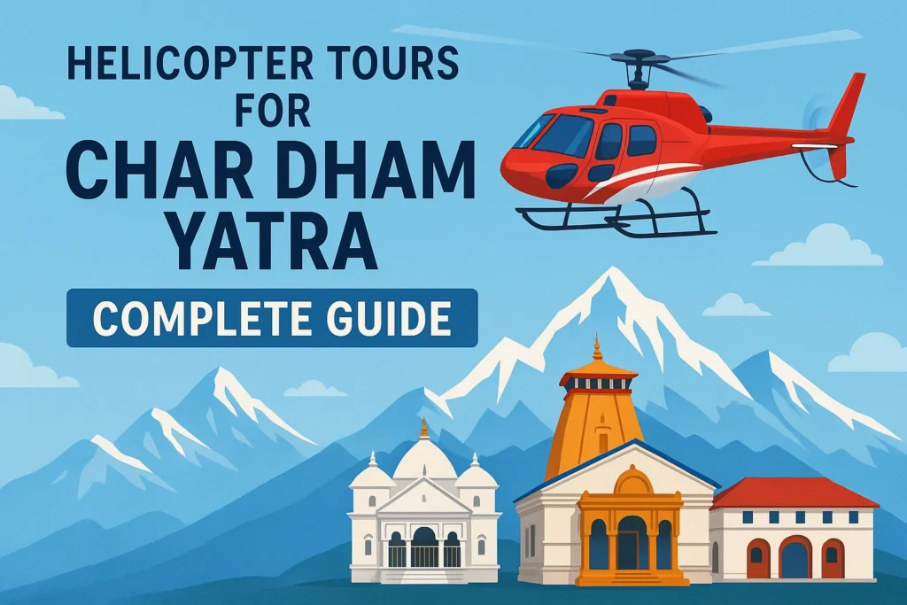 Char Dham Helicopter Tours