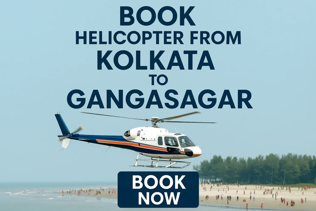 Book Helicopter from Kolkata to Gangasagar