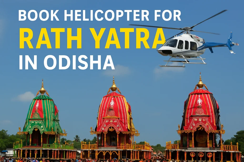 Book helicopter for Rath Yatra in Odisha