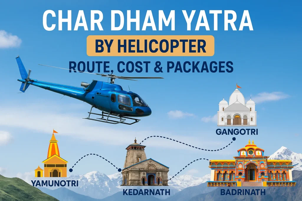 Char Dham Yatra by Helicopter