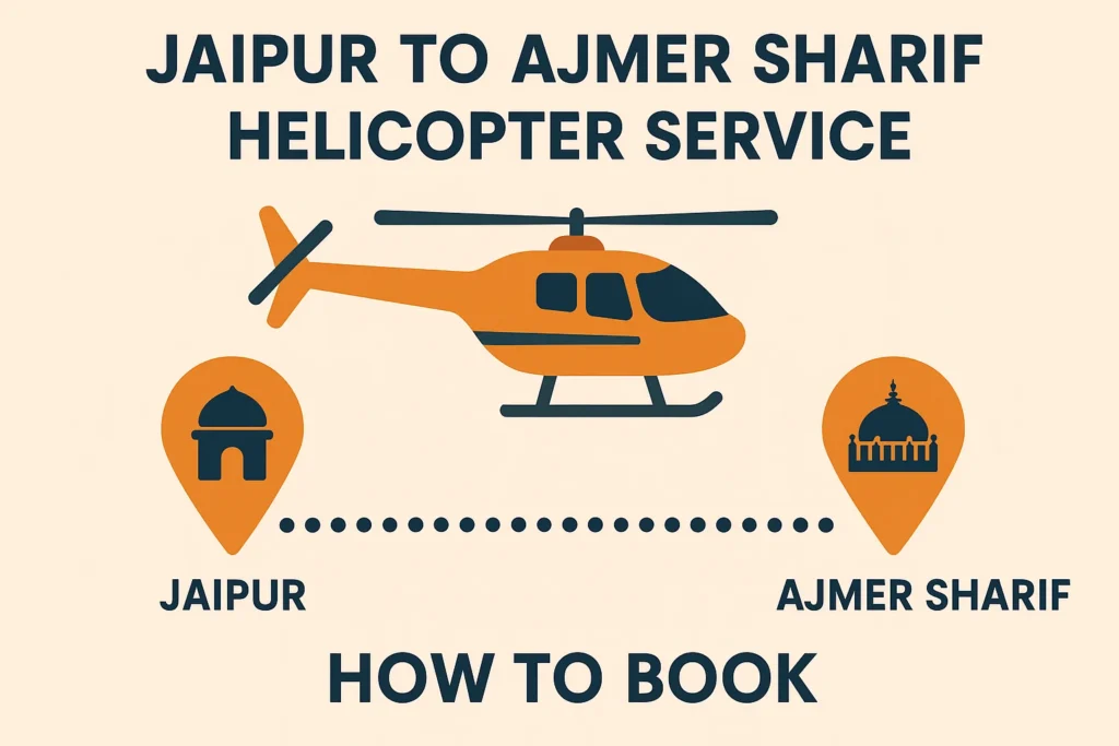 Jaipur to Ajmer Sharif helicopter service