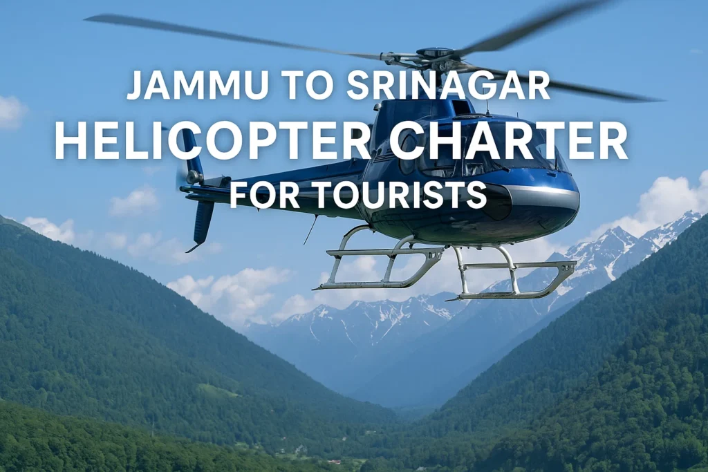 Jammu to Srinagar helicopter charter
