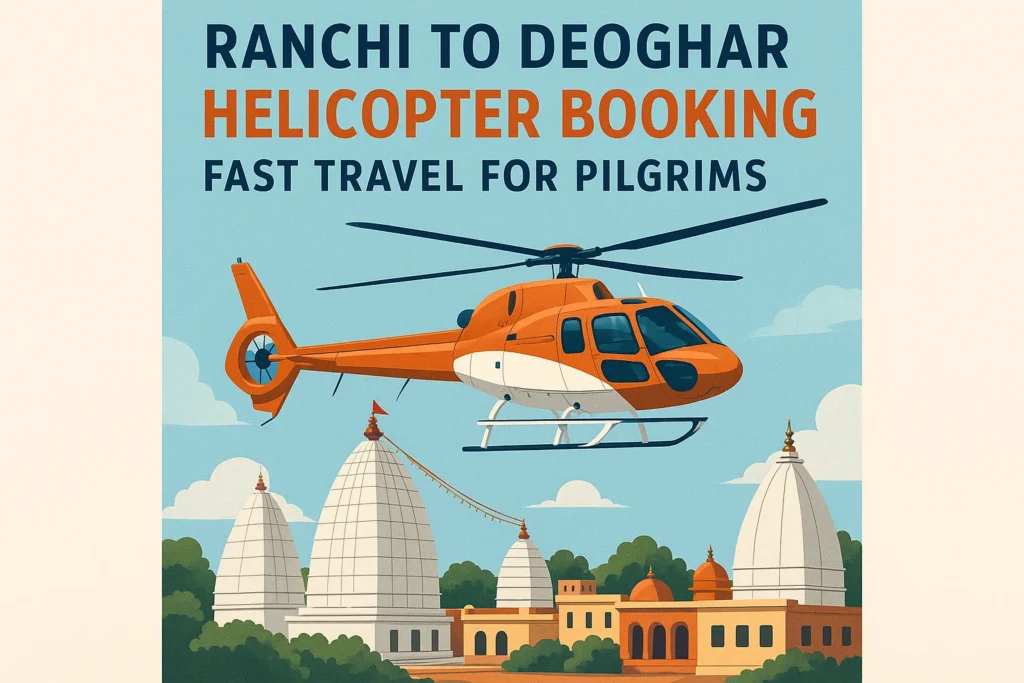 Ranchi to Deoghar helicopter