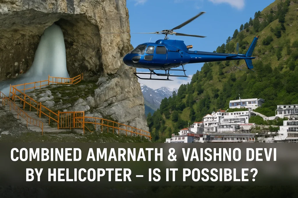Combined Amarnath & Vaishno Devi by Helicopter