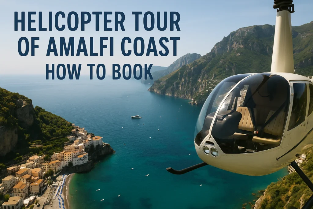 Helicopter Tour of Amalfi Coast